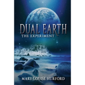 Dual Earth: The Experiment