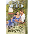 The Marquess' Daring Wager