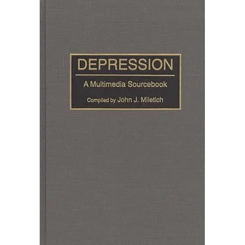 Depression: A Multimedia Sourcebook