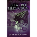 Offa - Rex Merciorum