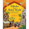 Folktales for a Better World: Stories of Peace and Kindness