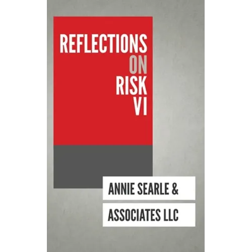 Reflections on Risk VI