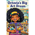 Octavia's Big Art Dreams