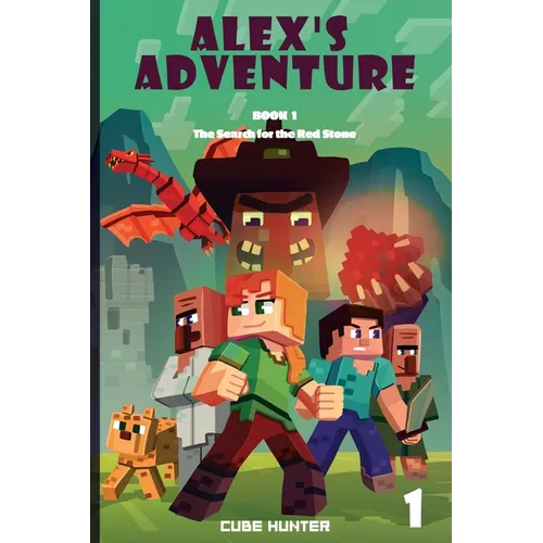 Alex's Adventure Book 1: The Search for the Red Stone