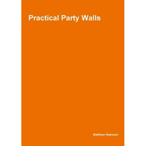 Practical Party Walls