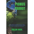 Pionus Parrot: Every detailed information you need to know about the pionus parrot. Their behaviors, feeding and reasons while they make amazing pet