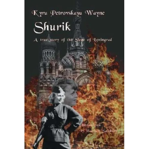 Shurik: A True Story of the Siege of Leningrad