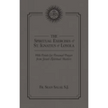 The Spiritual Exercises of St. Ignatius of Loyola: With Points for Personal Prayer from Jesuit Spiritual Masters