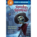 Spooky & Spookier: Four American Ghost Stories