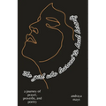 The girl who learned to heal herself: a journey of prayers, proverbs, and poetry