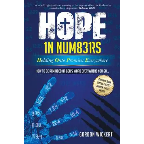 HOPE In Numbers - Holding Onto Promises Everywhere: How to be Reminded of God's Word Everywhere You Go!