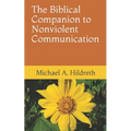 The Biblical Companion to Nonviolent Communication