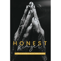 Honest Prayer: A Study of the Prayers of Job, Ruth, Hannah, and David