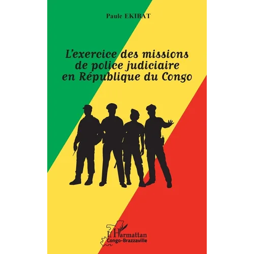 L'exercice des missions de police judiciaire en République du Congo