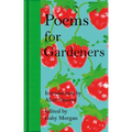 Poems for Gardeners