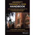 University President's Crisis Handbook: How a Non-Traditional Leader Took His Alma Mater from Insolvency to Sustainable Success