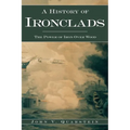 A History of Ironclads: The Power of Iron Over Wood