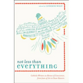 Not Less Than Everything: Catholic Writers on Heroes of Conscience, from Joan of Arc to Oscar Romero