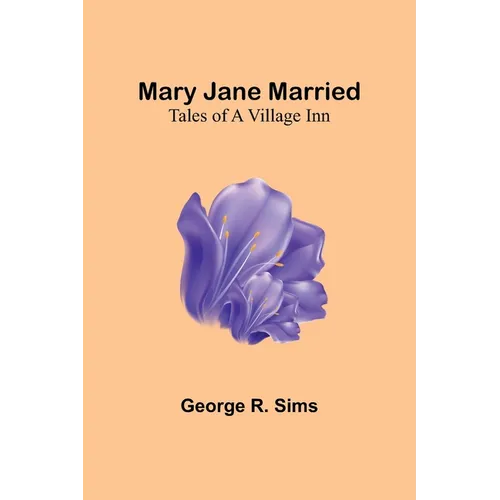 Mary Jane Married: Tales of a Village Inn