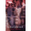 Smoldered