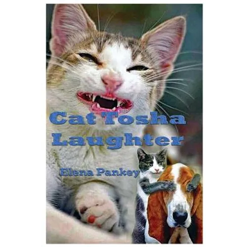 Cat Tosha Laughter: Fun stories for children and adults