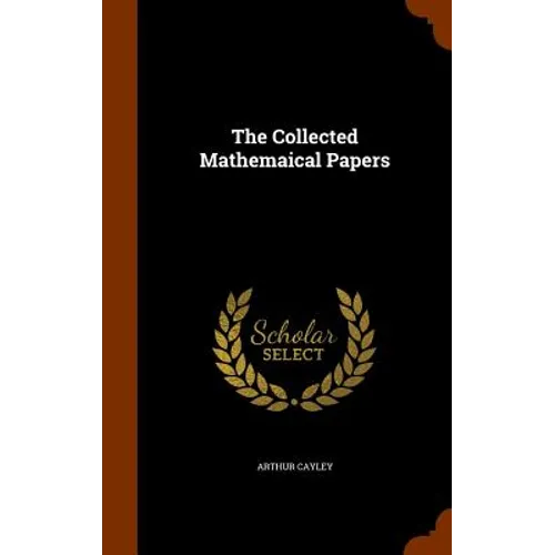The Collected Mathemaical Papers