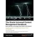 The Oracle Universal Content Management Handbook