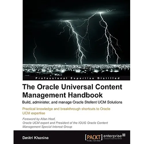 The Oracle Universal Content Management Handbook