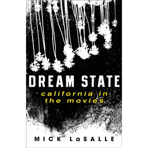 Dream State: California in the Movies
