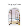 Unfinished Spaces