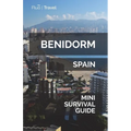 Benidorm Mini Survival Guide