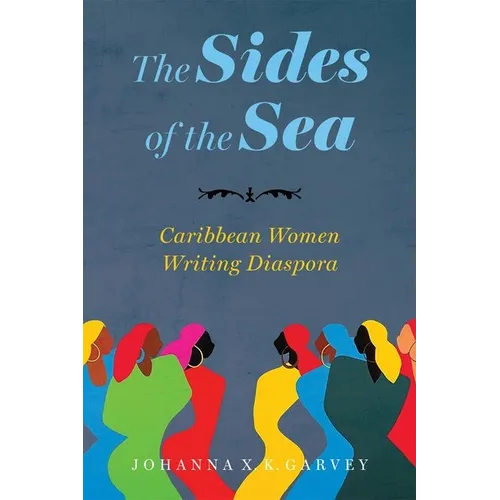 Sides of the Sea: Caribbean Women Writing Diaspora