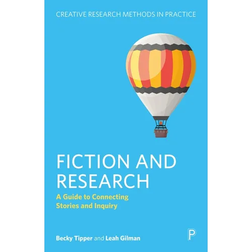 Fiction and Research: A Guide to Connecting Stories and Inquiry