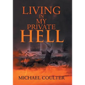 Living in My Private Hell