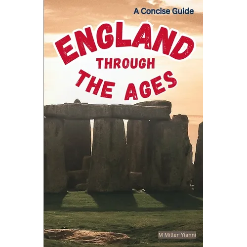 England Through the Ages: A Concise Guide