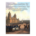 The Mexican-American War and Spanish-American War: The History of the Major Conflicts that Resulted in America's Expansion across North America