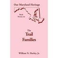 Our Maryland Heritage, Book 26: The Trail Families