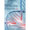 Genome Editing in Bacteria (Part 1)