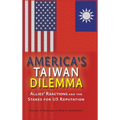 America's Taiwan Dilemma: Allies' Reactions and the Stakes for US Reputation