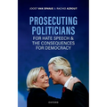 Prosecuting Politicians for Hate Speech and the Consequences for Democracy