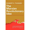 The Marxian Revolutionary Idea