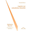Aspekte zur männlichen Identität