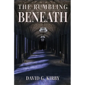 The Rumbling Beneath: The Jack Sutherington Series - Book I
