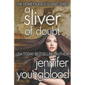 A Sliver of Doubt: Women's Fiction Romantic Suspense