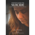 Understanding Suicide: Living with loss. Paths to prevention.