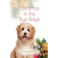 Christmas in the Blue Ridge, Saving Bethlehem