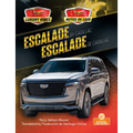 Escalade de Cadillac (Escalade by Cadillac) Bilingual Eng/Spa