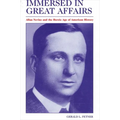 Immersed in Great Affairs: Allan Nevins and the Heroic Age of American History