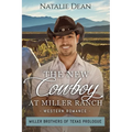 The New Cowboy at Miller Ranch