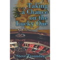 Taking a Chance on the Lucky One